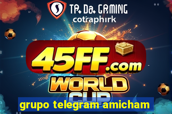 grupo telegram amicham